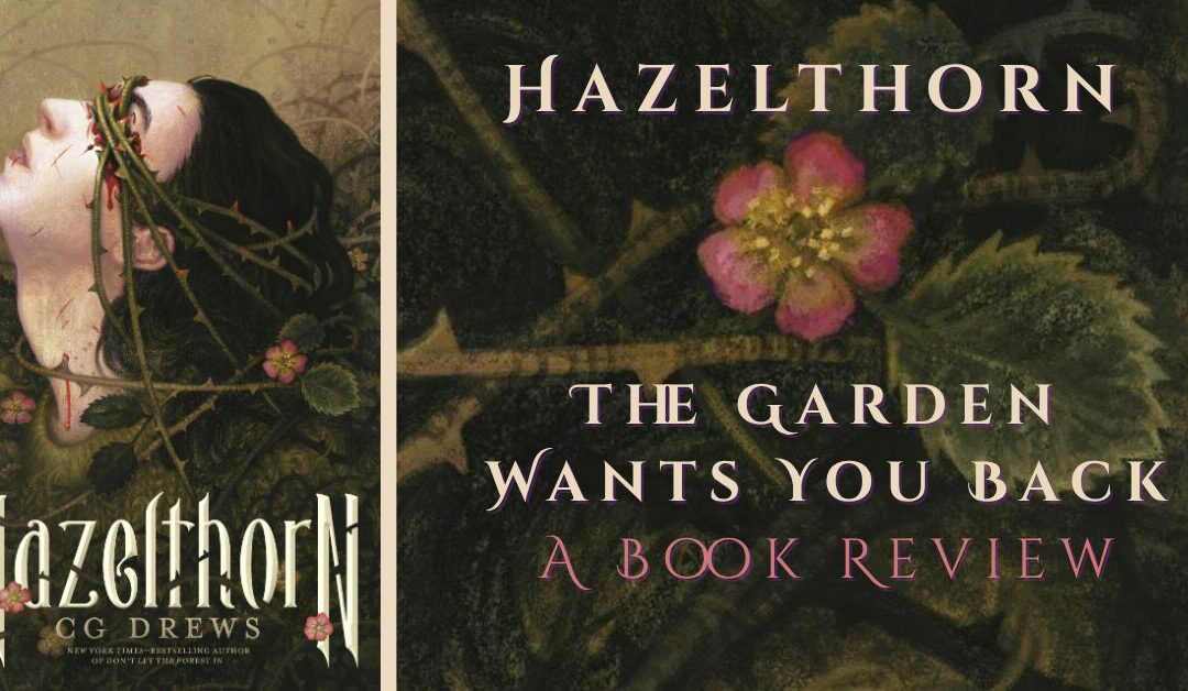Hazelthorn: The Garden Wants You Back