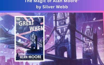 Pie in the Sky and Salt of the Earth: The Magic of Alan Moore
